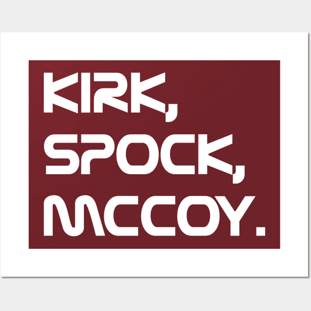 Kirk, Spock, McCoy. Wall Art by Indiecate